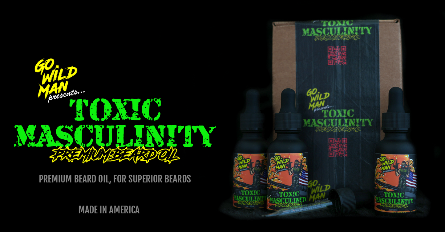 Toxic Masculinity Premium Beard Oil